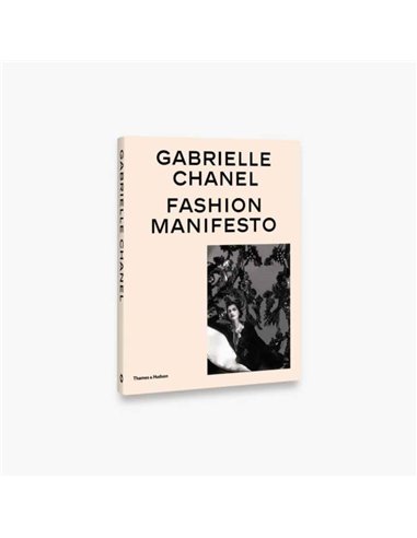 Gabrielle Chanel - Fashion Manifesto