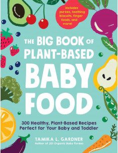The Big Book Of Plant Based Baby Food