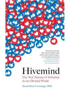 Hivemind - The New Scince Of Tribalism In Our Divided World