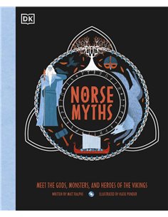 Norse Myths - Meet The Gods, Monsters And Heroes Of The Vikings