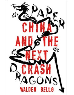 Paper Dragons - China And The Next Crash