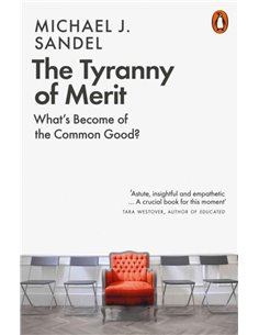 The Tyranny Of Merit - What's Become Of The Common Good