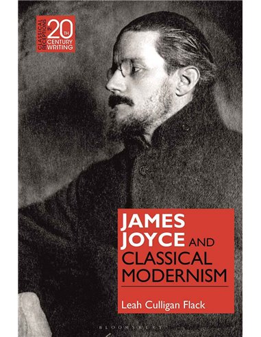 James Joyce And Classical Modernism