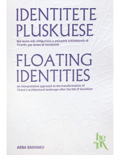 Identitete Pluskuese / Floating Identities