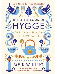 The Little Book Of Hygge - The Danish Way To Live Well