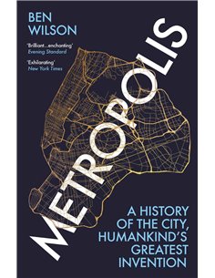 Metropolis - A History Of The City, Humankind's Greatest Invention