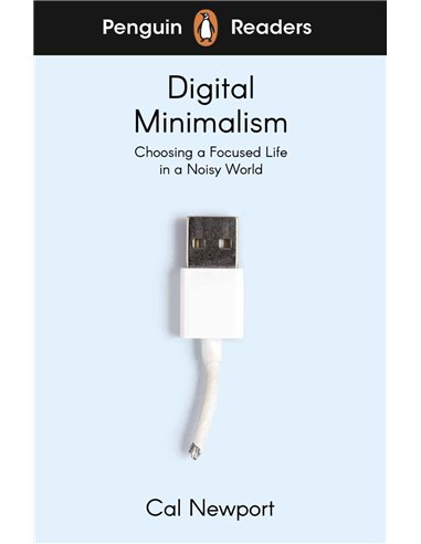 Digital Minimalism  (penguin Readers Level 7 - B2)
