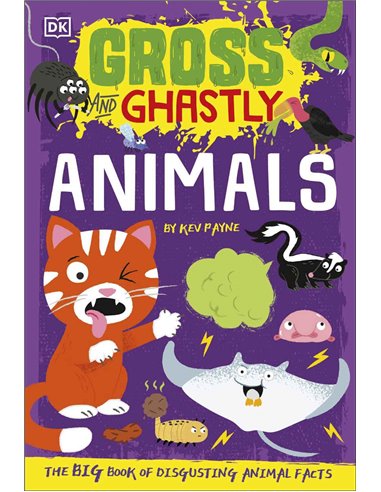 Gross And Ghastly Animals