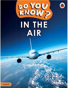Do You Know? In The Air (a1 - Level 2)