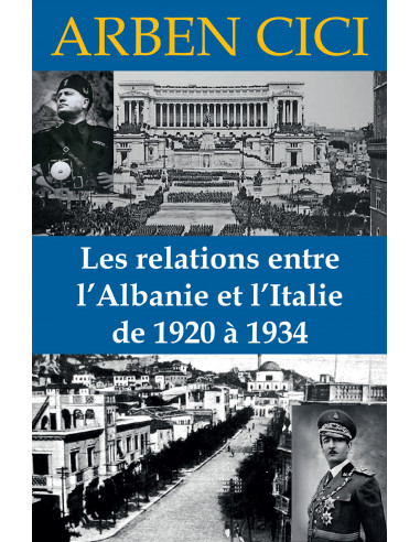Les Relations Entre L'albanie Et L'italie De 1920 A 1934
