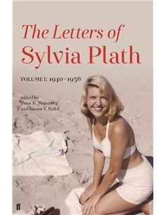 The Letters Of Sylvia Plath - Volume 1: 1940-1956
