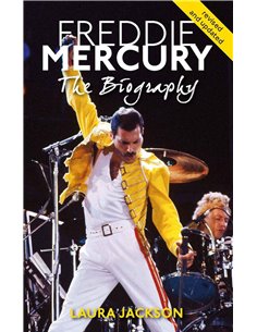 Freddie Mercury - The Biography