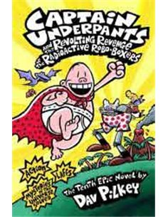 Captain Underpants And The Revolting Revenge Of The Radioactive Robo Boxers