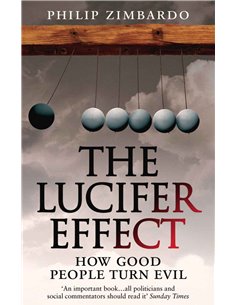 The Lucifer Effect - How Good People Turn Evil