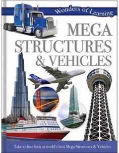 Discover Mega Structures & Vehicles (wonders Of Learning)