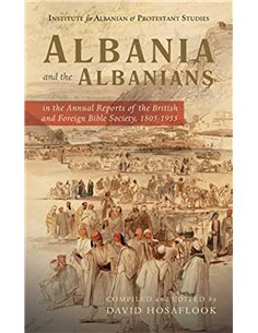 Albania And The Albanians British And Foreign Bible Society 1805-1955