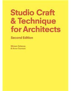 Studio Craft & Technique For Architects (second Edition)