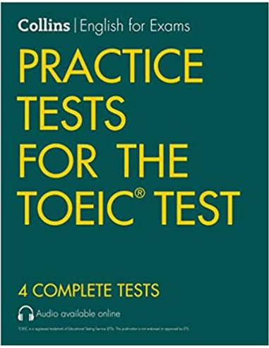 Practice Tests For The Toeic Test (4 Complete Tests)