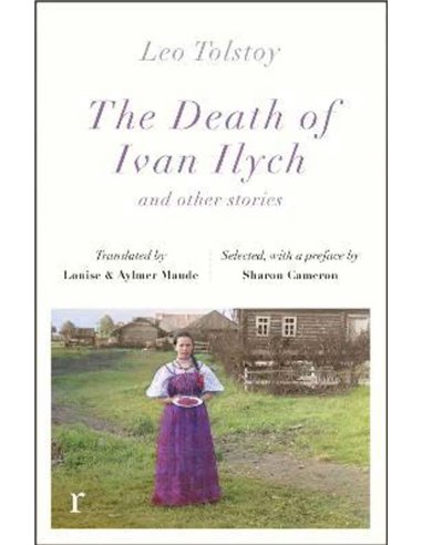 The Death Of Ivan Ilych And Other Stories