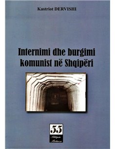 Internimi Dhe Burgimi Komunist Ne Shqiperi