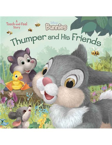 Bunnies Thumber And His Friends (a Touch And Feel Story)