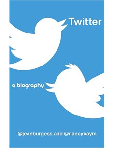 Twitter - A Biography