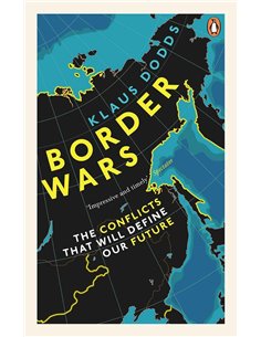 Border Wars - The Conflicts That Will Define Our Future