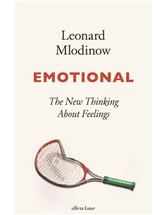 Emotional - The New Thinking About Feelings