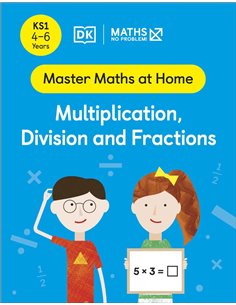 Maths No Problem! Multiplication, Division And Fractions