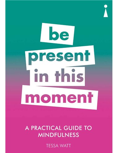 Be Present In This Moment