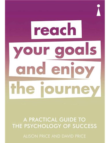 Reach Your Goals And Enjoy The Journey