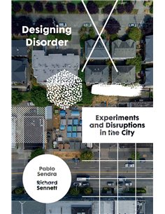 Designing Disorder - Experiments And Distruptions In The City