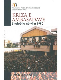 Kriza E Ambasadave Shqiperia Ne Vitin 1990