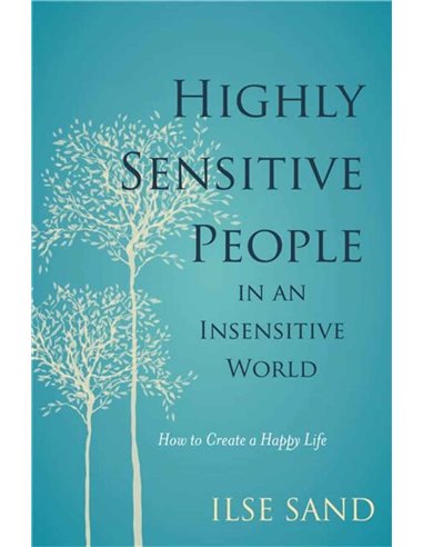 Highly Sensitive People In An Insensitive World