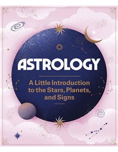 Astrology A Little Introduction To The Stars, Planets And Signs
