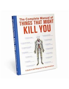 The Complete Manual Of Things That Might Kill You