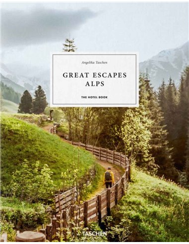 Great Escapes Alps - The Hotel Book